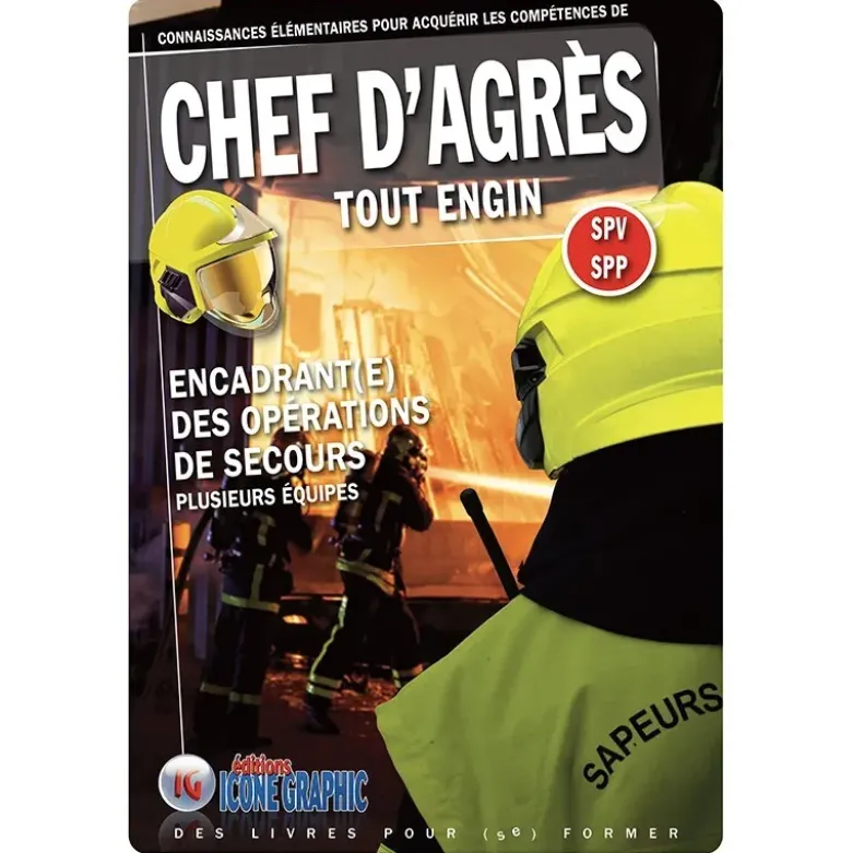 Livre Chef d'Agrès Tout Engin SPV SPP - Encadrant(e) des opérations de secours