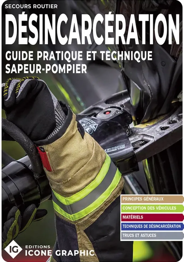 Livre "Désincarcération - Guide pratique et technique sapeur-pompier"