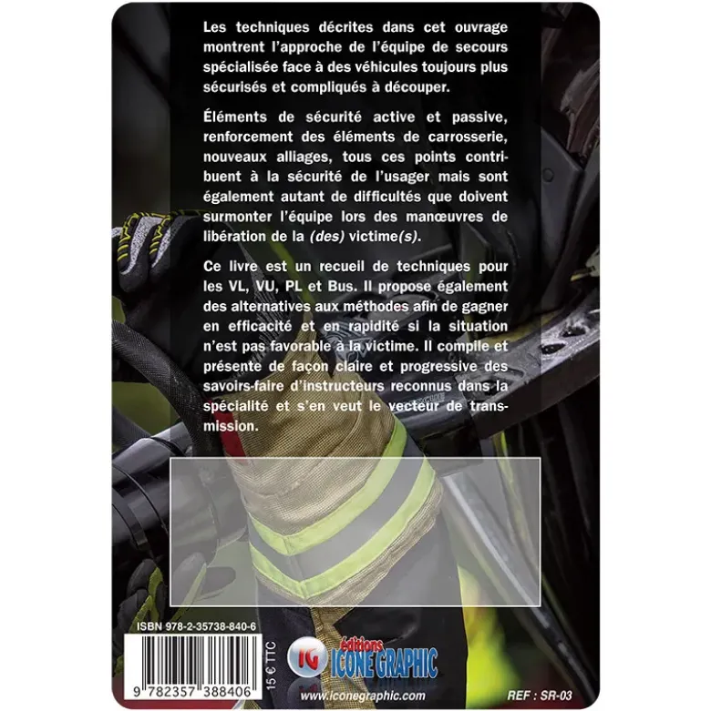 Livre "Désincarcération - Principes généraux - Matériels - Techniques d'écartement et de coupe"