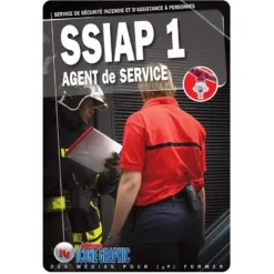 Livre SSIAP1 - Service de Sécurité Incendie et d'Assistance à Personnes - Agent de service