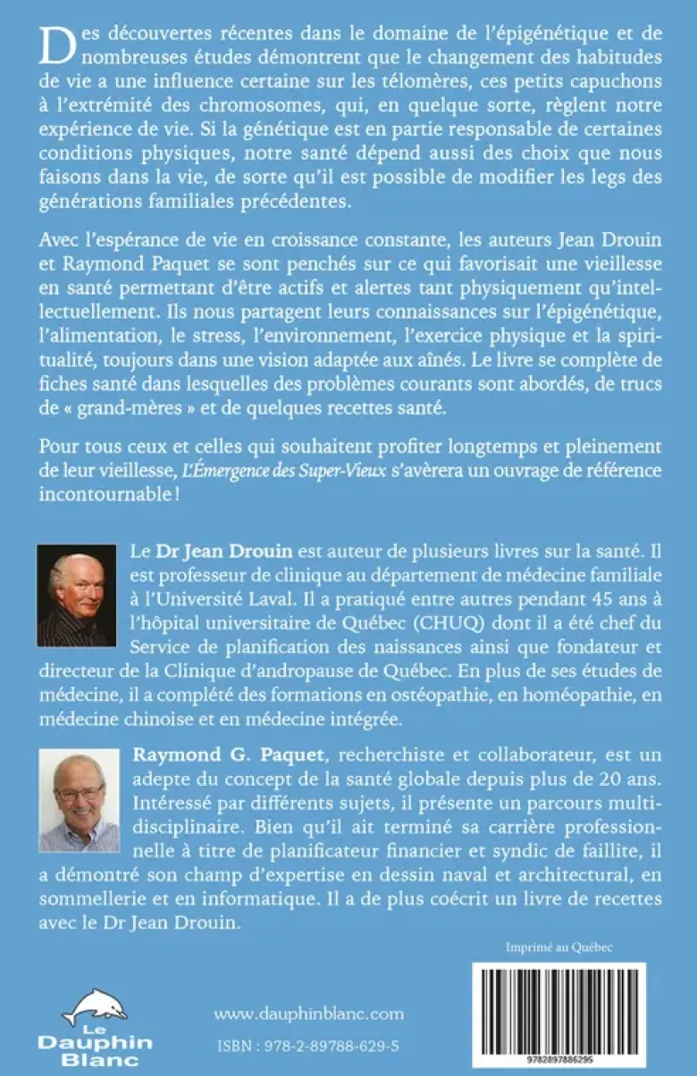 L'émergence des Super-Vieux - Pour en devenir un !
