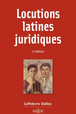 Locutions latines juridiques. 2e éd.