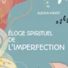 Éloge spirituel de l'imperfection