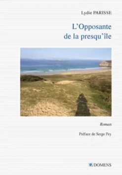 L'opposante de la presqu'île