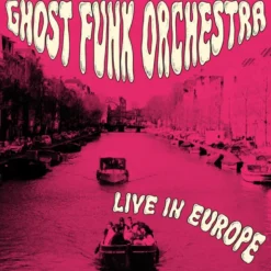 LP / Live in Europe (RSD26) - Vinyle fuschia / Ghost Funk Orchestra