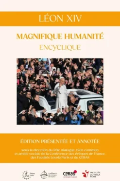Magnifique humanité, encyclique, édition commentée