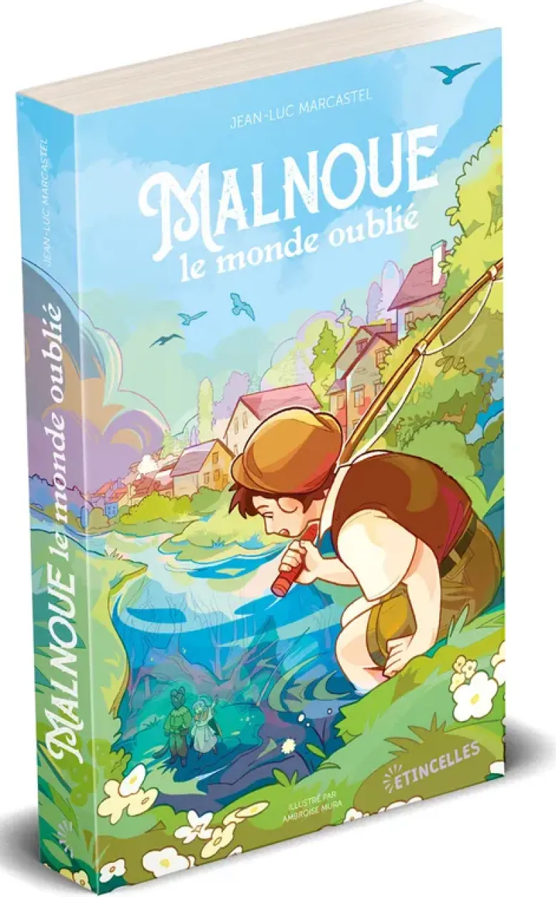 Malnoue, le monde oublié