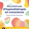 Ma méthode d'hypnothérapie en conscience