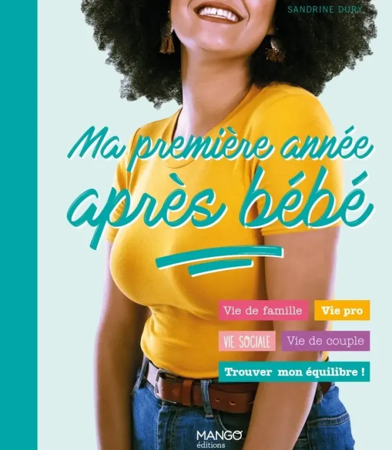 Ma première année après bébé