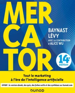 Marketing masterMercator - 14e éd. - Tout le marketingà l'ère de l'intelligence artificielle