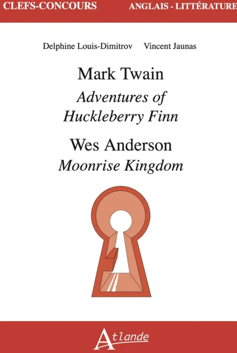 Mark Twain, Adventures of Huckleberry Finn, Wes Anderson, Moonrise Kingdom
