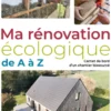 Ma rénovation écologique de A à Z