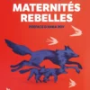Maternités rebelles
