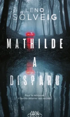Mathilde a disparu