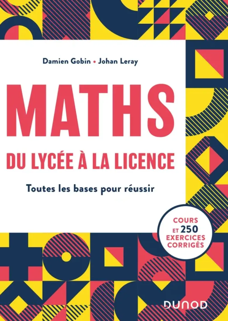 MATHS, du lycée à la Licence