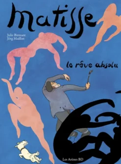 Matisse - Le rêve absolu