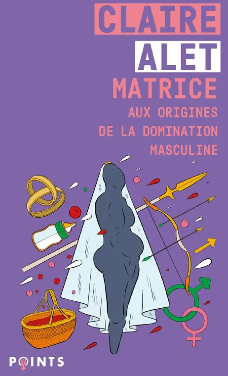Matrice : aux origines de la domination masculine