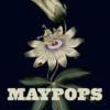 Maypops
