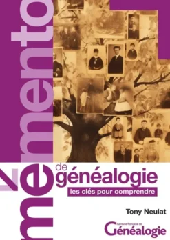 Memento De Genealogie 1 : Les Cles Pour Comprendre