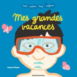 Mes grandes vacances