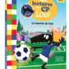 Mes lectures du cp avec loup - Le tournoi de foot