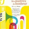 Mes maîtres de bonheur