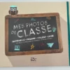 Mes photos de classe - Maternelle, primaire, collège, lycée