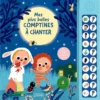 Mes plus belles comptines à chanter