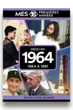 Mes 18 premières années - Né en 1964