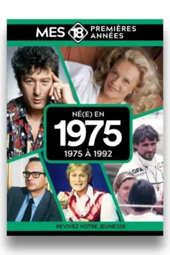 Mes 18 premières années - Né en 1975