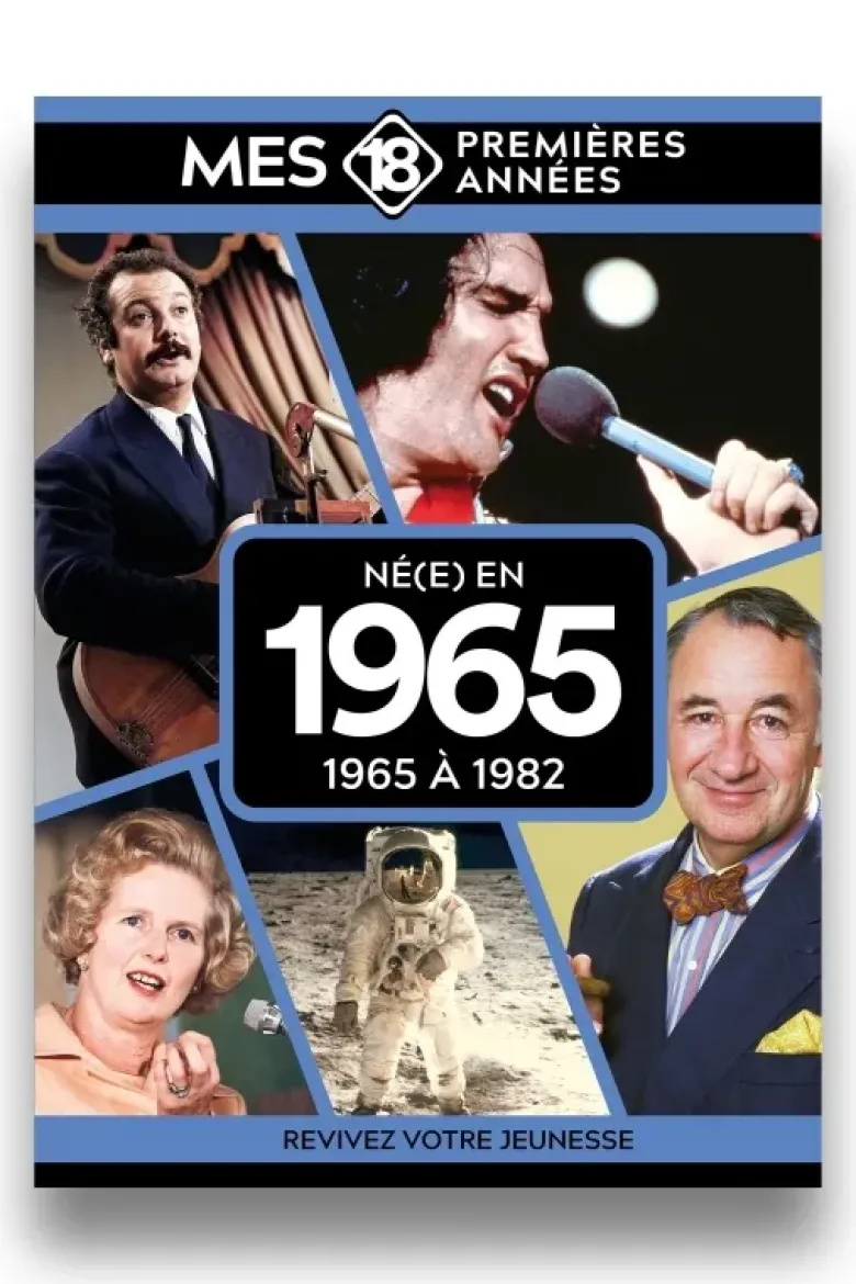 Mes 18 premières années - Né en 1965
