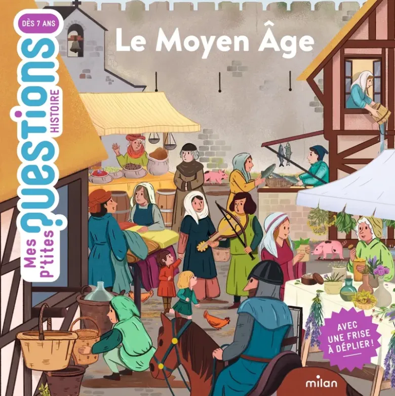 MES P'TITES QUESTIONS - Le Moyen Âge - Dès 7 ans