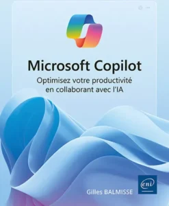 Microsoft Copilot - Optimisez votre productivité en collaborant avec l’IA