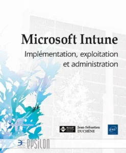 Microsoft Intune - Implémentation, exploitation et administration