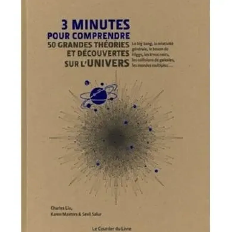 3 minutes pour comprendre 50 grandes théories et découvertes sur l'univers