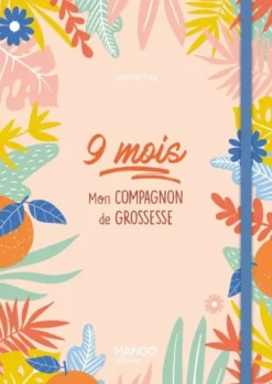 9 mois - mon compagnon de grossesse