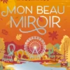 Mon beau miroir