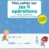 Mon cahier sur les 4 opérations CP