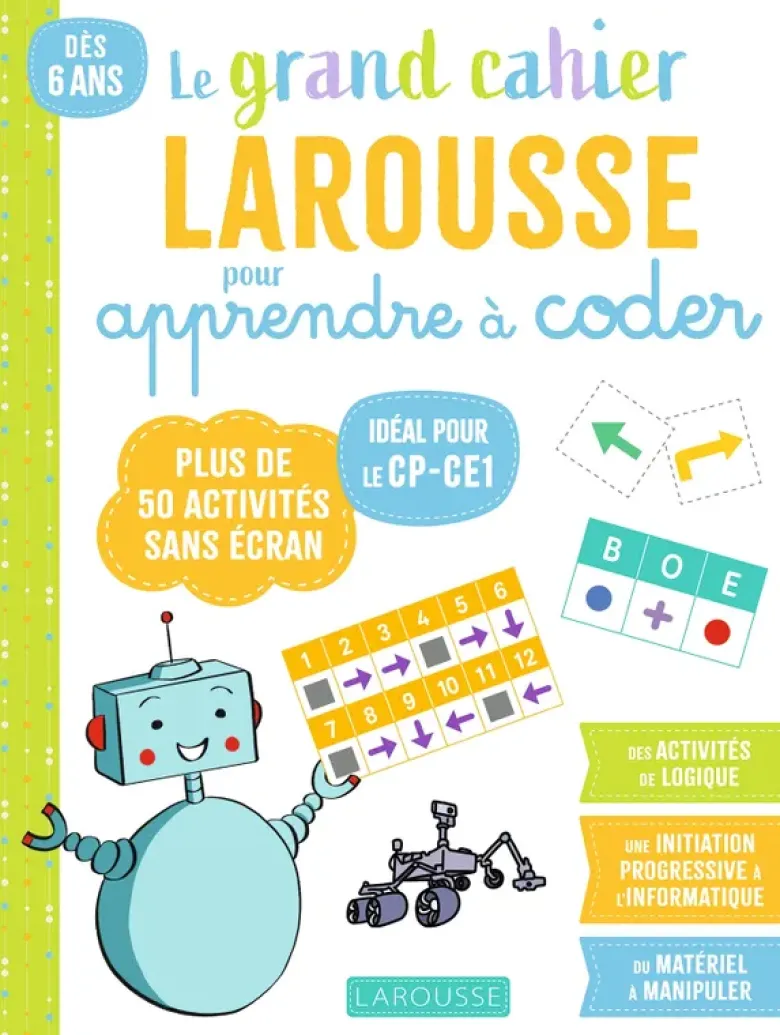 Mon Grand Cahier Larousse pour apprendre à coder dès le CP