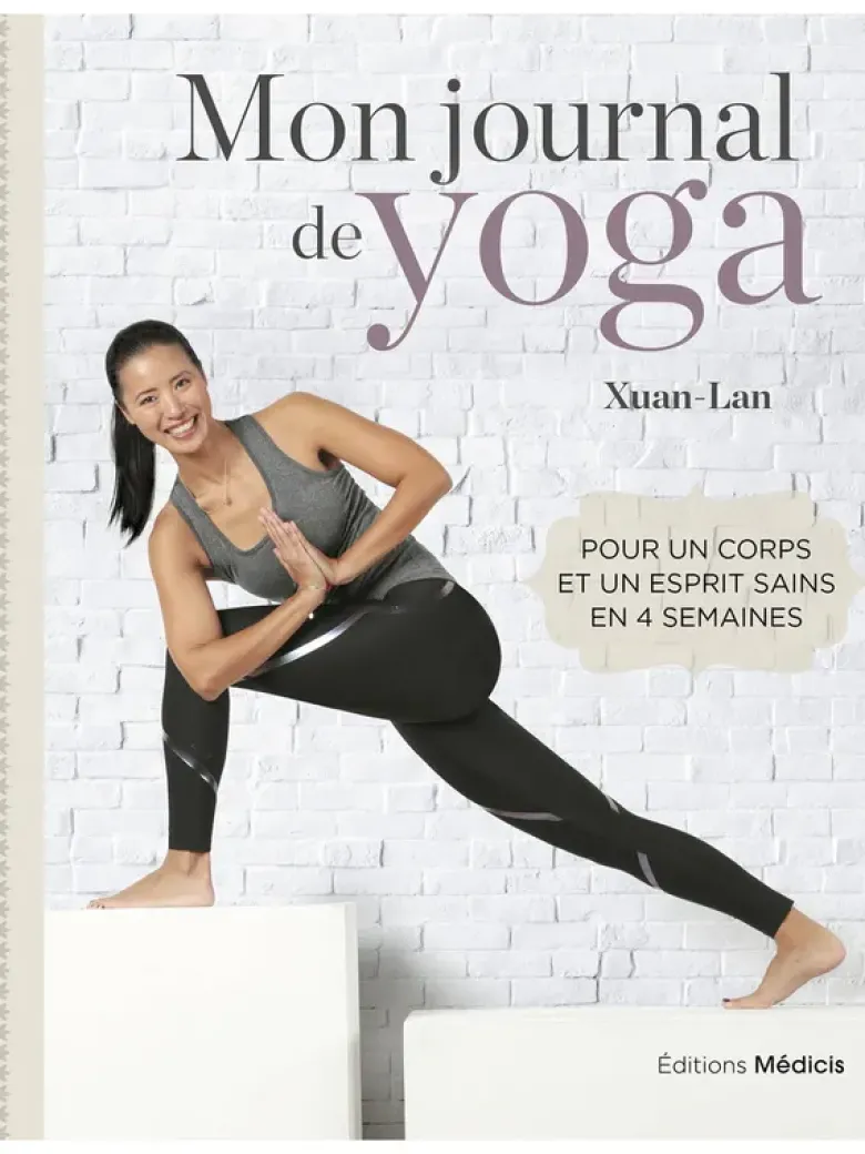 Mon journal de yoga - Pour un corps et un esprit sains en 4 semaines