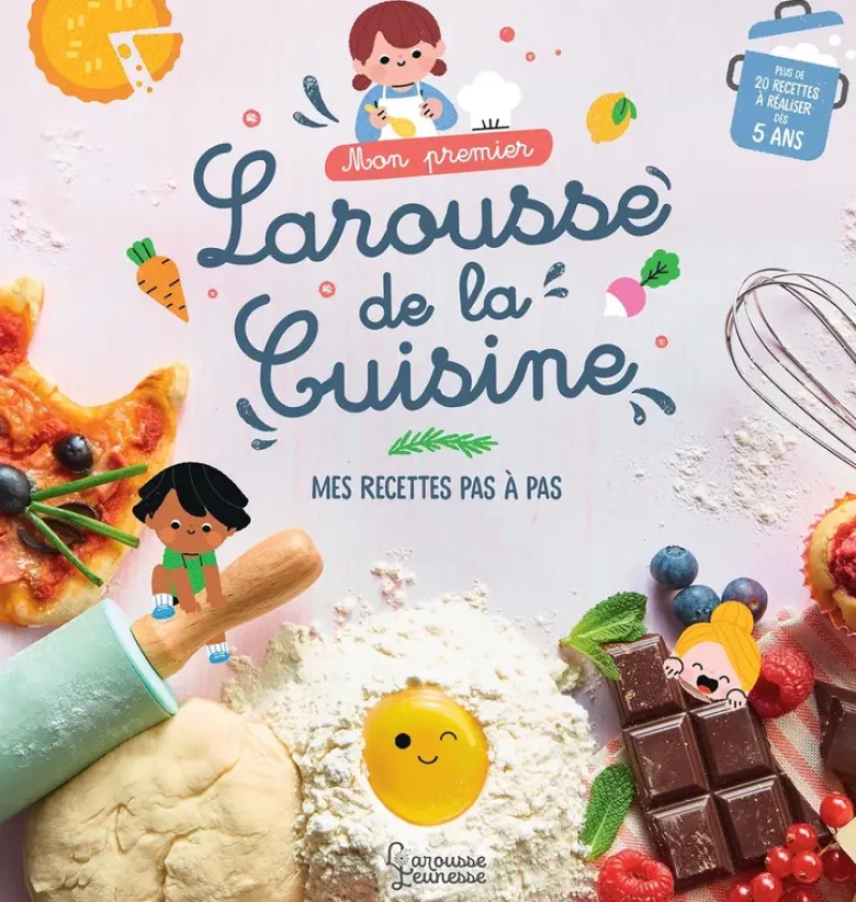 Mon premier Larousse de la cuisine