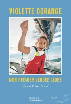 Mon premier Vendée Globe - Violette Dorange