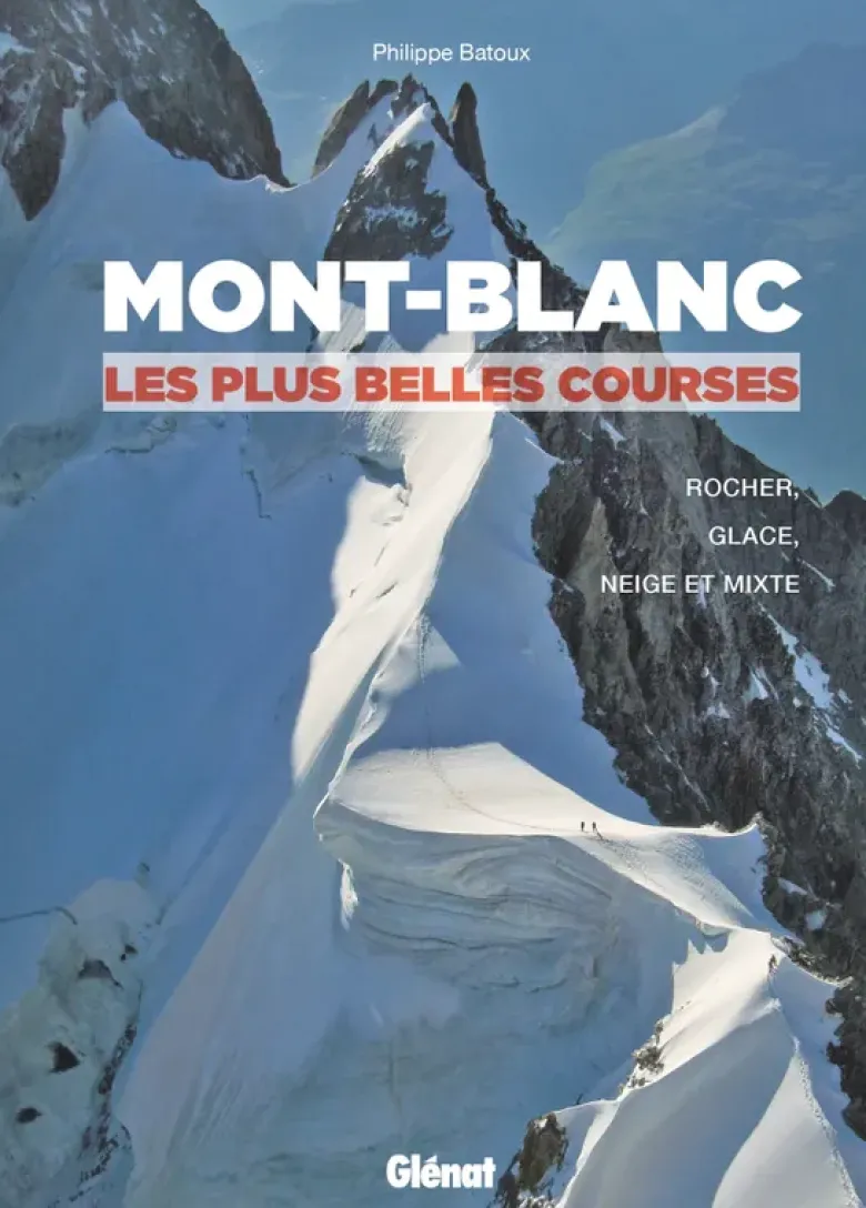 Mont-Blanc, les plus belles courses (2e ed)