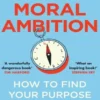 Moral Ambition