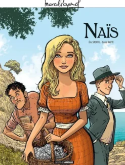 M. Pagnol en BD : Naïs - histoire complète