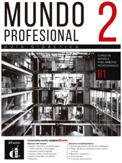 Mundo profesional 2 (B1). Guide pédagogique