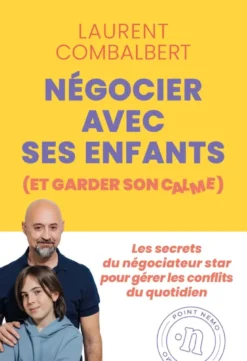 Négocier avec ses enfants (et garder son calme)