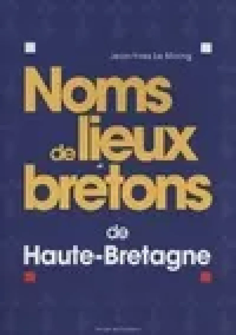 Noms de lieux bretons de Haute-Bretagne