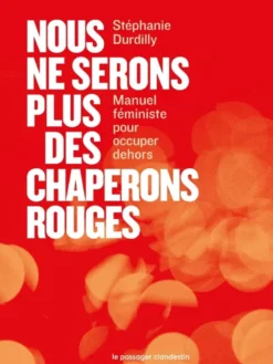 Nous ne serons plus des chaperons rouges