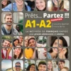 Nouveau Prêts… Partez !!! A1-A2 - Livre du professeur